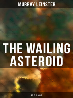 cover image of THE WAILING ASTEROID (Sci-Fi Classic)